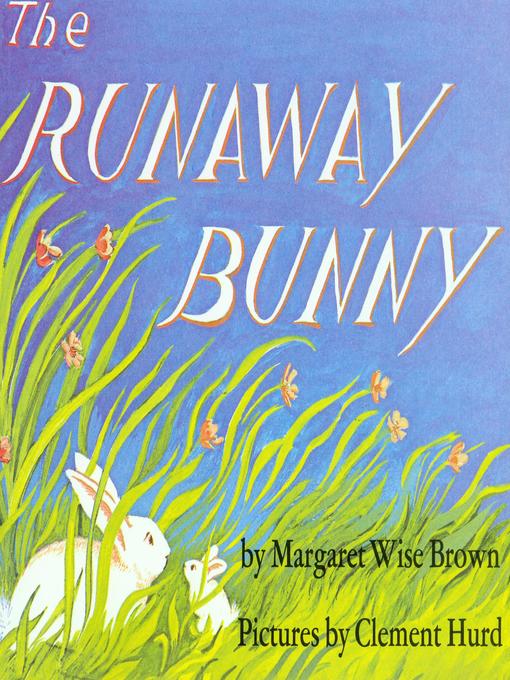 Title details for The Runaway Bunny by Margaret Wise Brown - Available